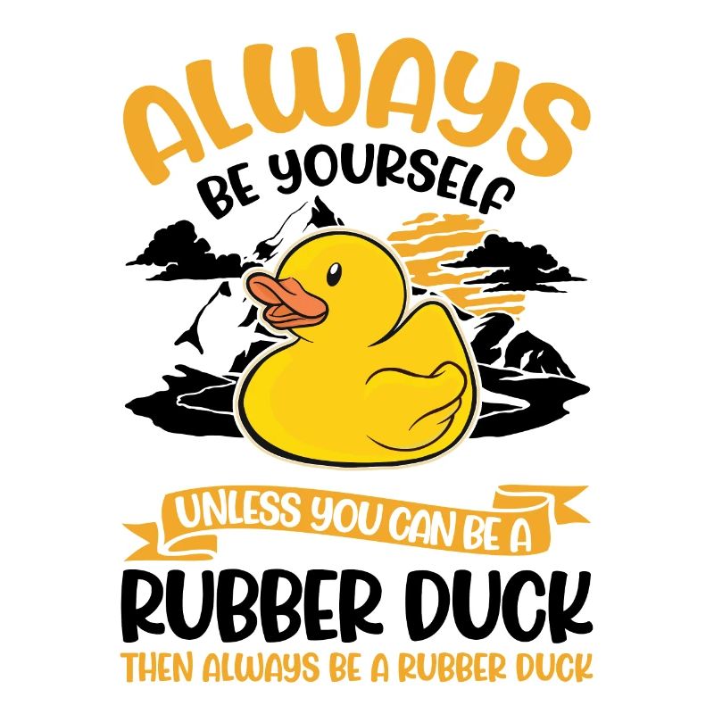 Always be yourself Rubber Duck Gummiente