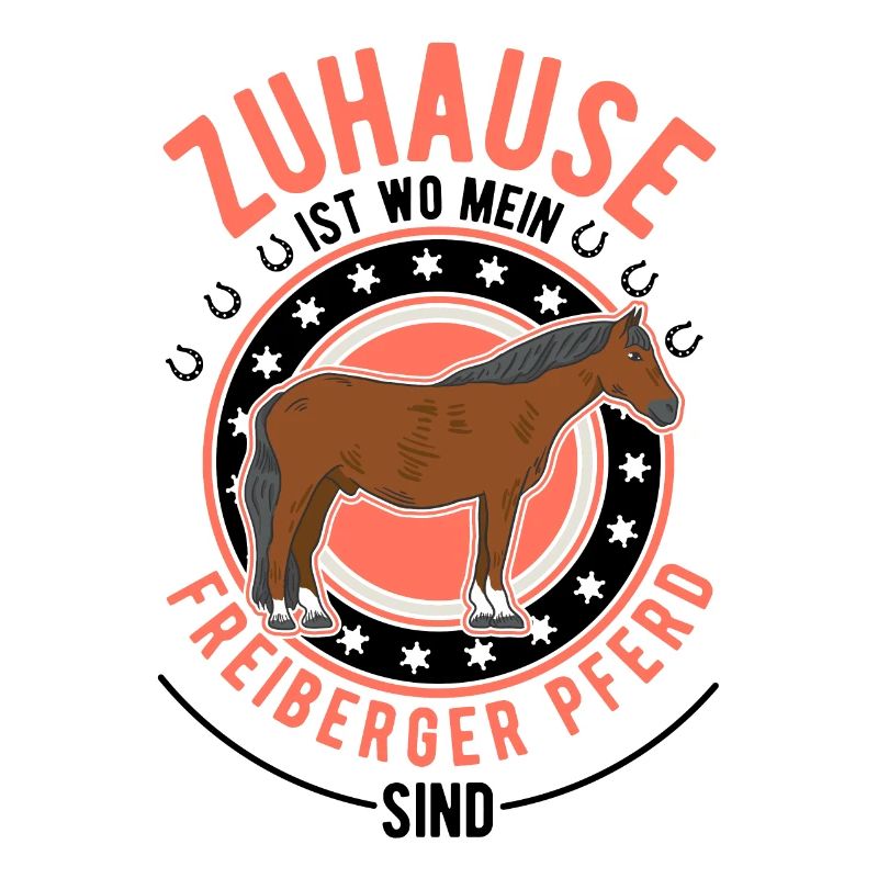 La maison, c’est là que se trouvent mes chevaux de Freiberg