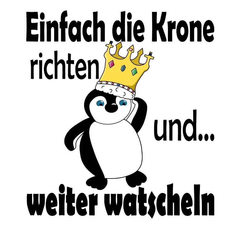 Einfach die Krone richten | Pinguin
