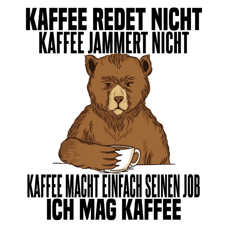Coffee Doesn't Talk Coffee Doesn't Whine