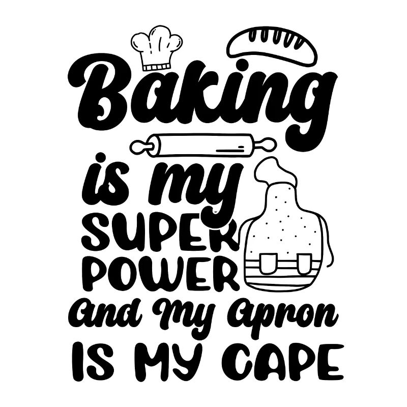 La cuisson est mon superpouvoir Baker Bakery Chef Cake