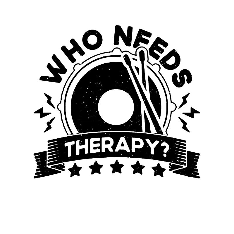 Who Needs Therapy Snare Drum Instrument Drummer