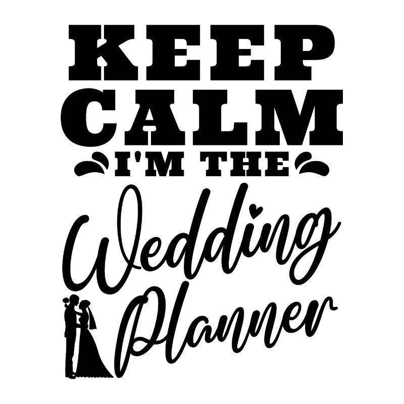 Keep Calm I'm The Marriage Plan Wedding Planners