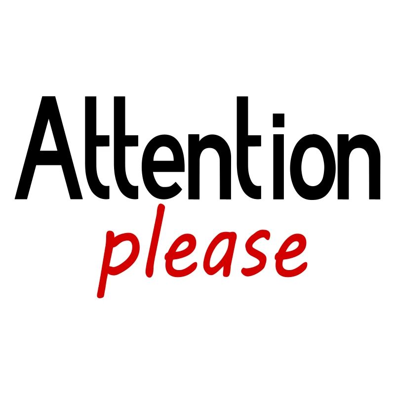 Attention s’il vous plaît