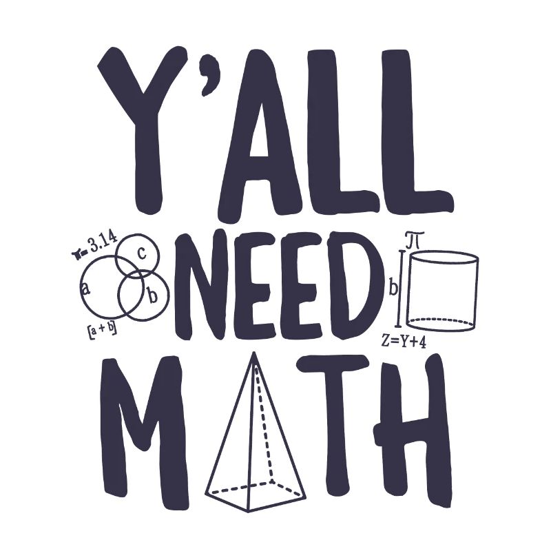 Yall Need Math Day Back to School Funny Pi Day