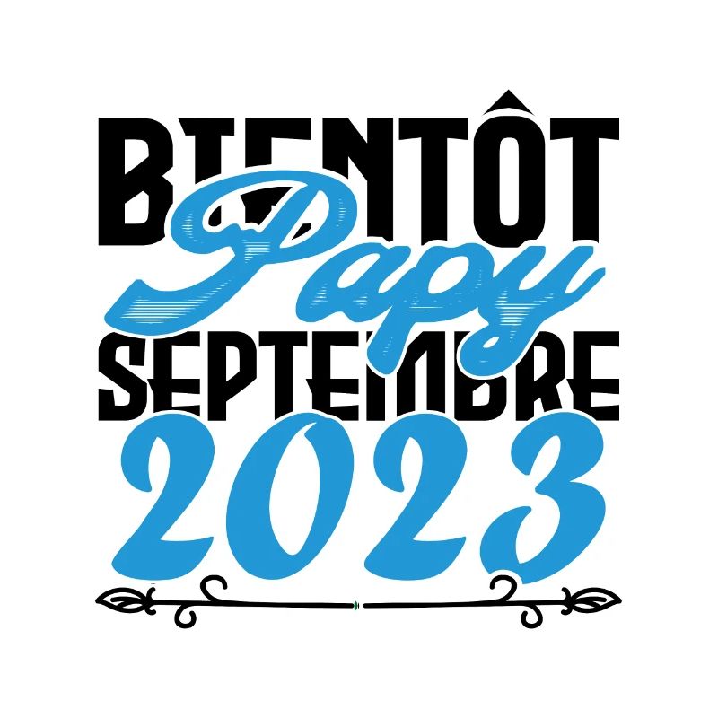 Annonce grossesse. bientôt Papy Septembre 2023.