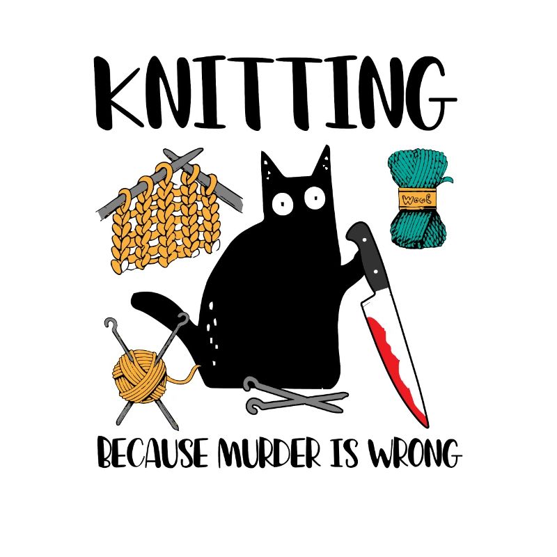 Knitting Because Murder Is Wrong Knitting Cat