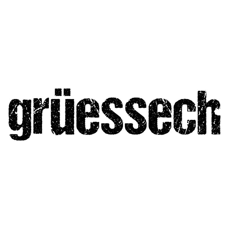 Grüessech Grüezi Schweiz Schweizerdeutsch Geschenk