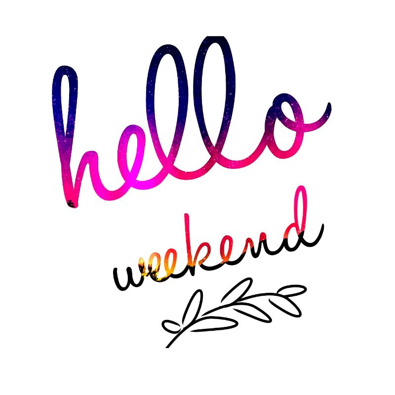 Hello Weekend weekend lettering gift