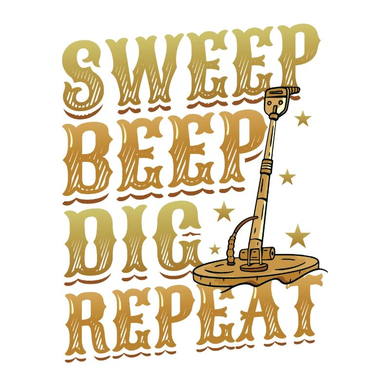 Sweep Beep Dig Repeat, Schatzsuche Metall.