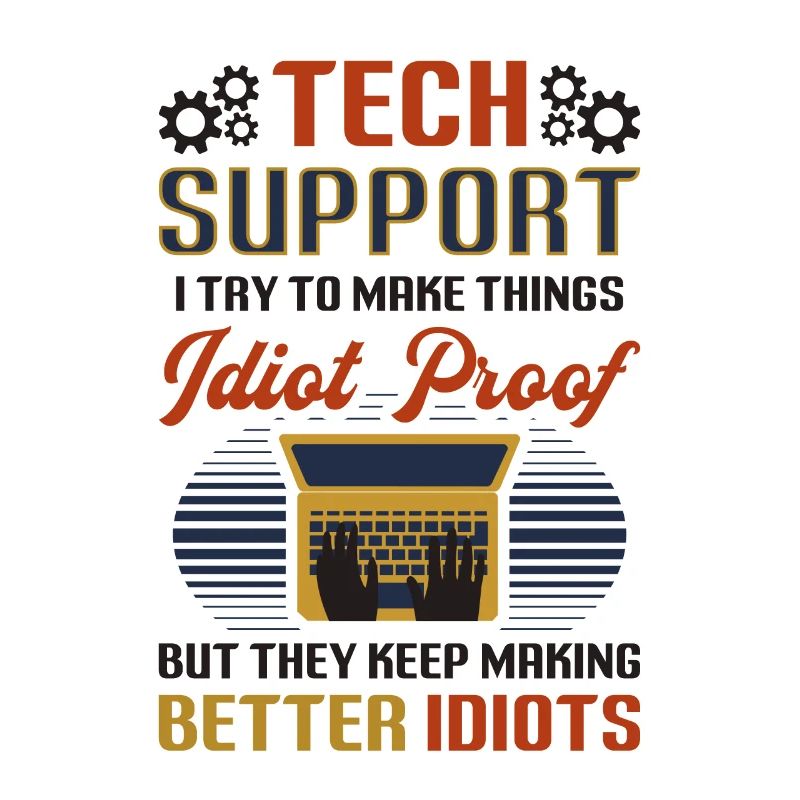 Try to make things foolproof