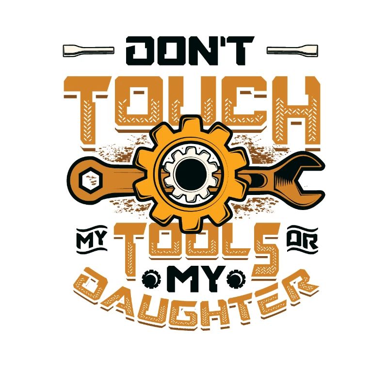 Don't touch my tools
