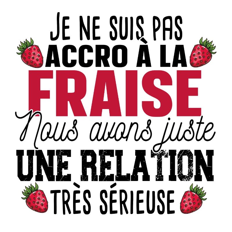 Fraise Fruit Relation Cadeau Humour Rouge