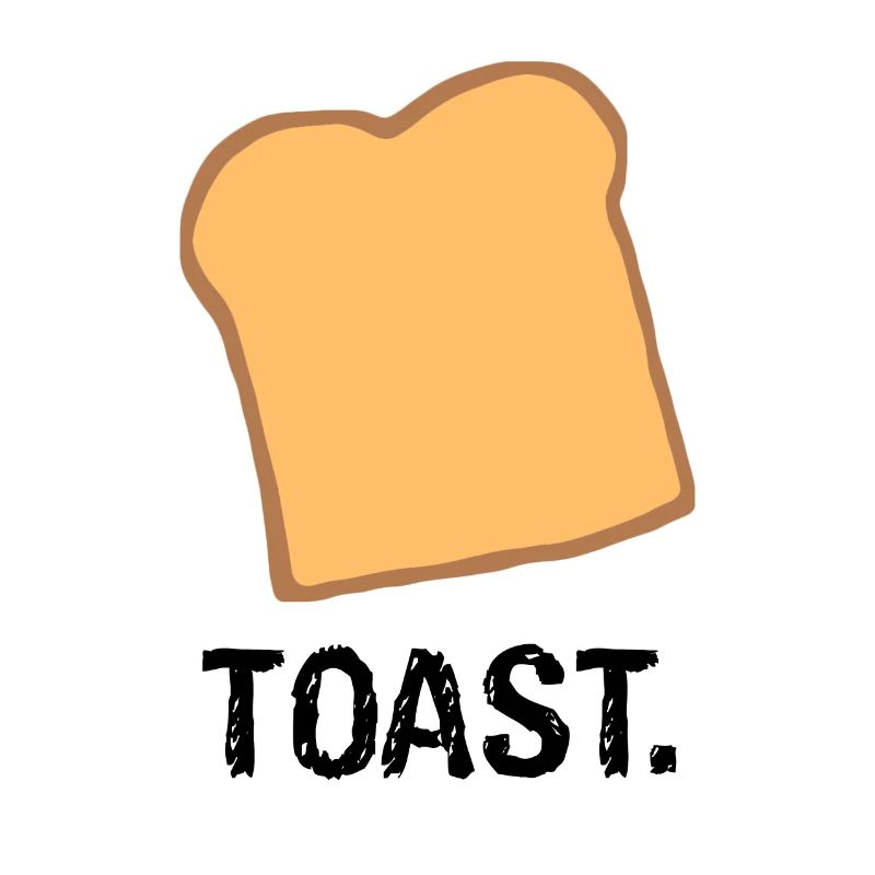 Toast.