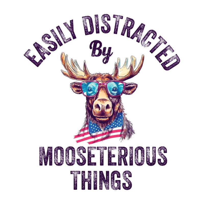 Easily Distracted Funny Moose Moose
