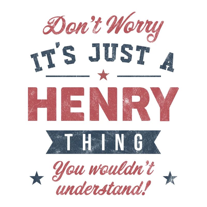 C’est un truc Henry