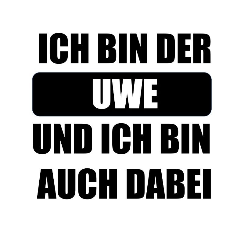Ich bin der Uwe Meme