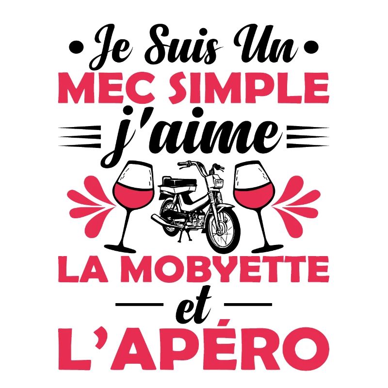 Mec Simple Qui Aime La Mobylette Et L'apéro