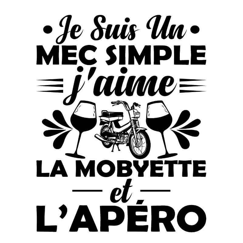 Mec Simple Qui Aime La Mobylette Et L'apéro