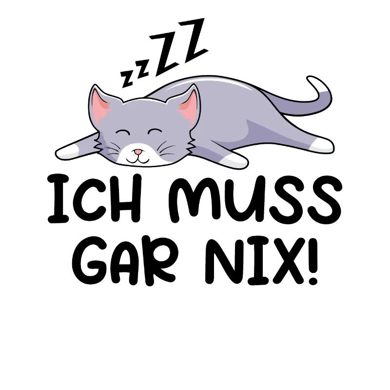 Ich Muss Gar Nix