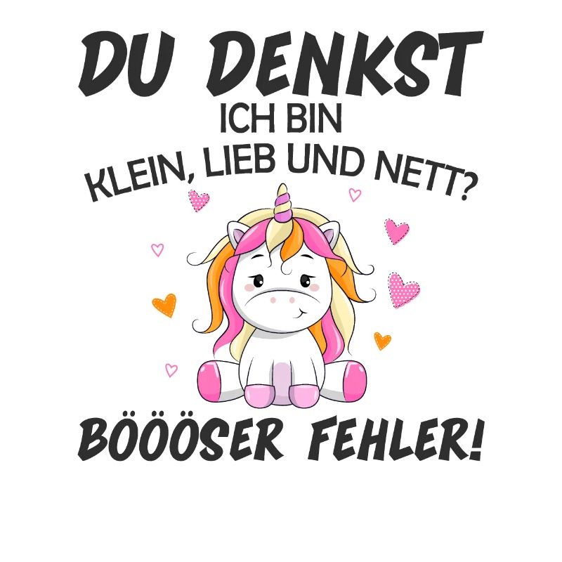 Du Denkst Ich Bin Klein Lieb Und Nett