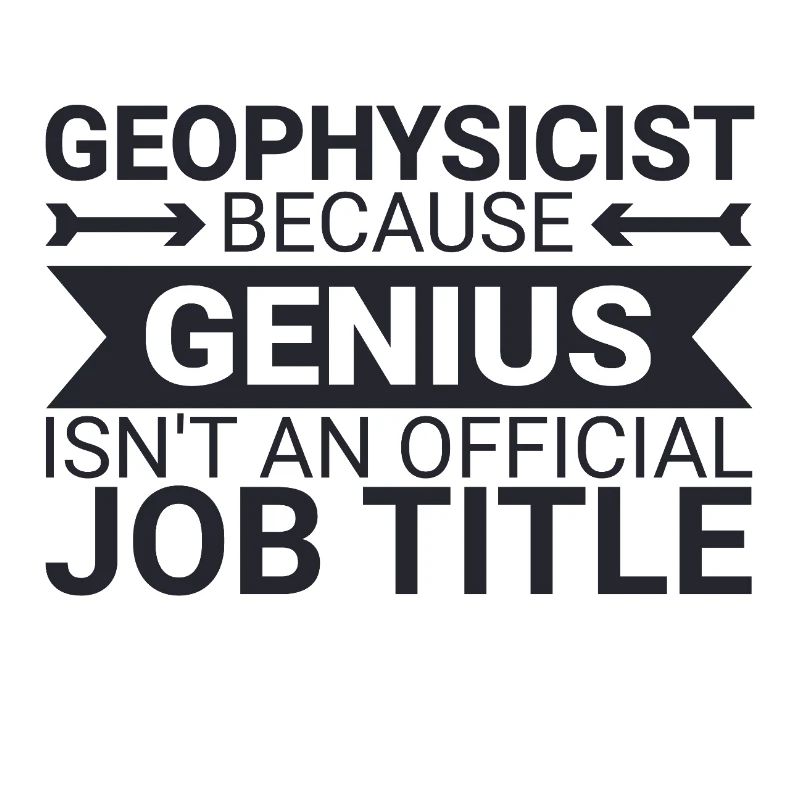 Geophysicist Genius Geophysics