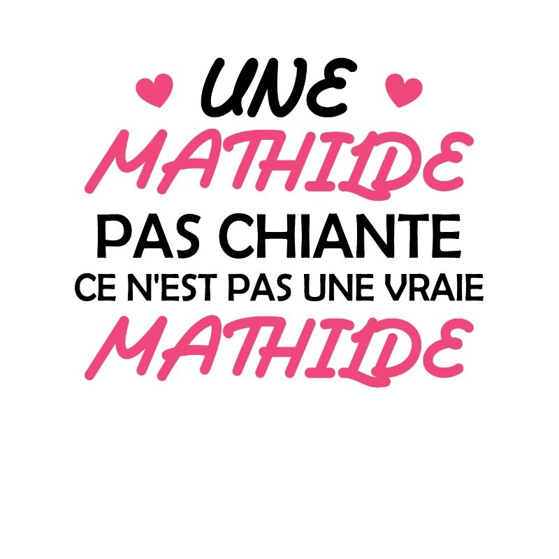 Une Mathilde pas chiante ce n est pas une vraie