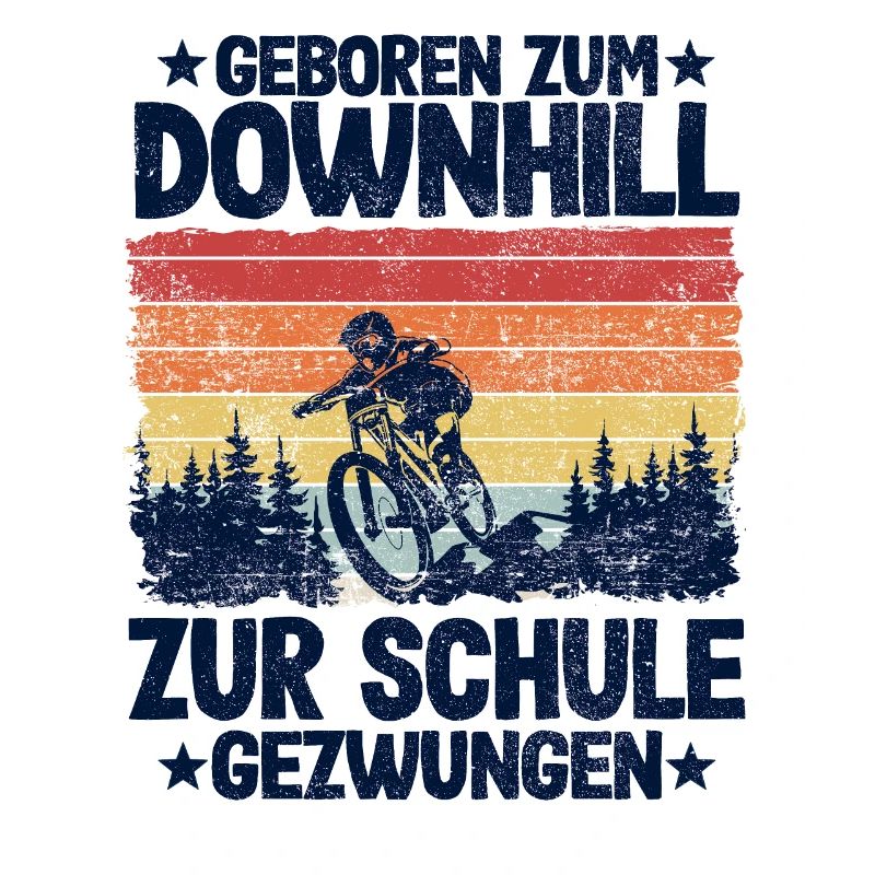 Downhill Spruch Schule MTB Mountainbiker Kinder