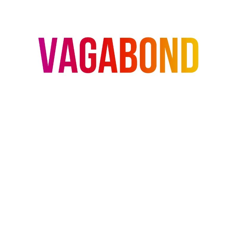 Vagabond - Cool Déclaration drôle