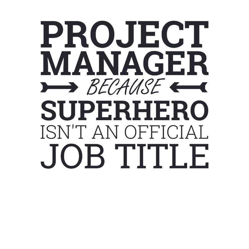 "Project Manager Superhero | Project Manager"