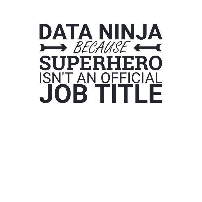 "Data Ninja Superhero | Data Science"