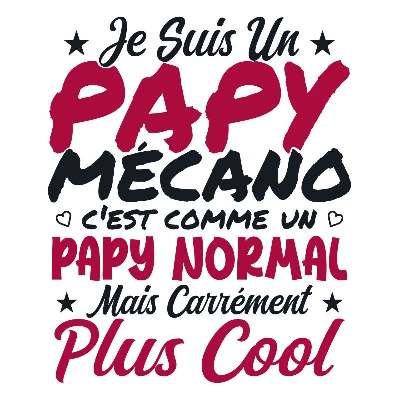 Je Suis Un Papy Mécano Comme Un Papy Normal