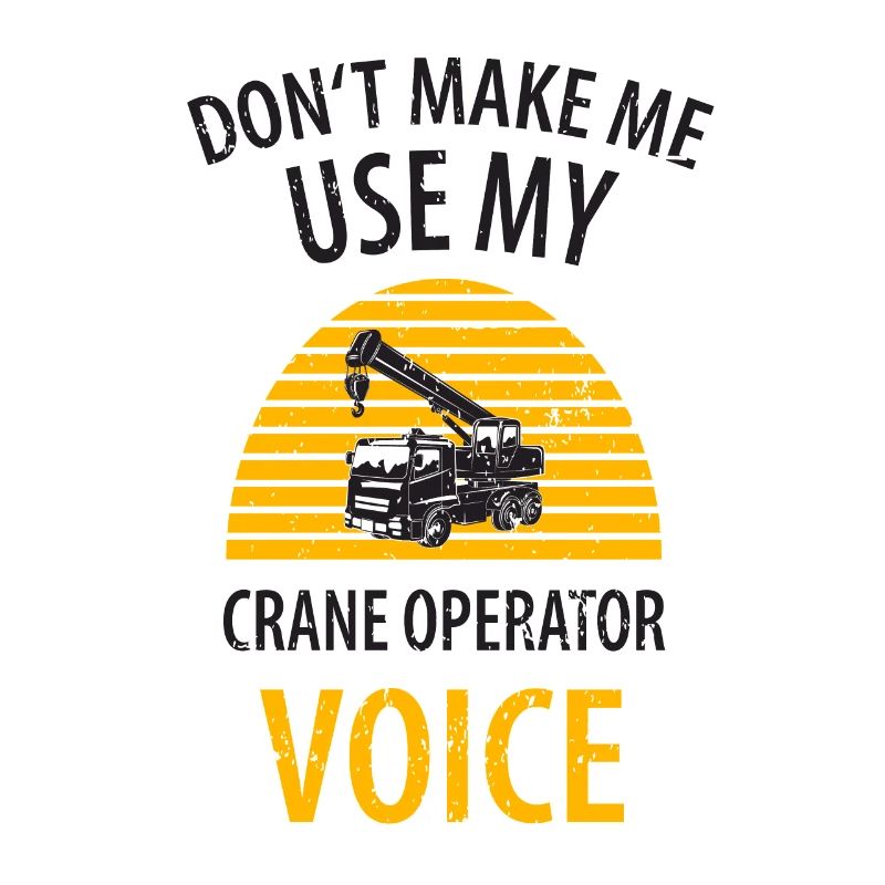 Crane Operator Father Father's Day Construction Worker Dad