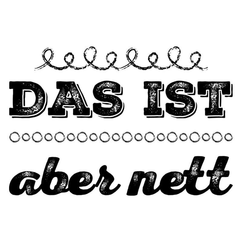 wie nett von dir