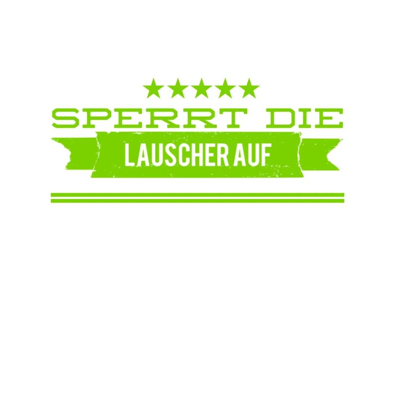 sperrt die Ohren auf