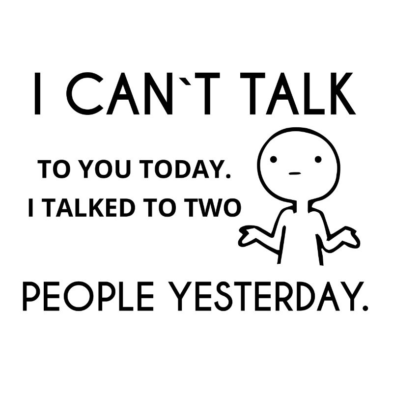 i cant talk introvert schuechtern Spruch