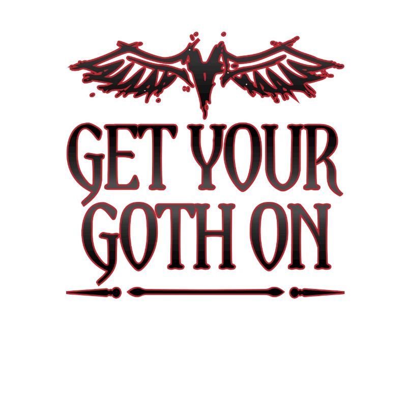 Goth Gift Get Your Goth On Goth