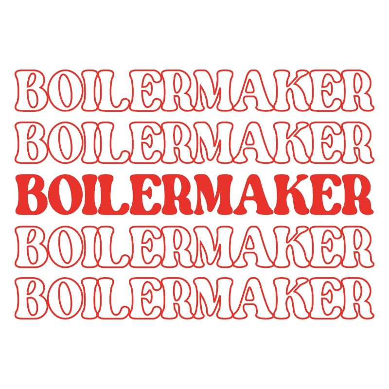 Boilermaker Maker Ironworker Steamfitter