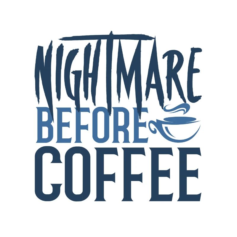 Coffee Addict Gift Nightmare avant le café