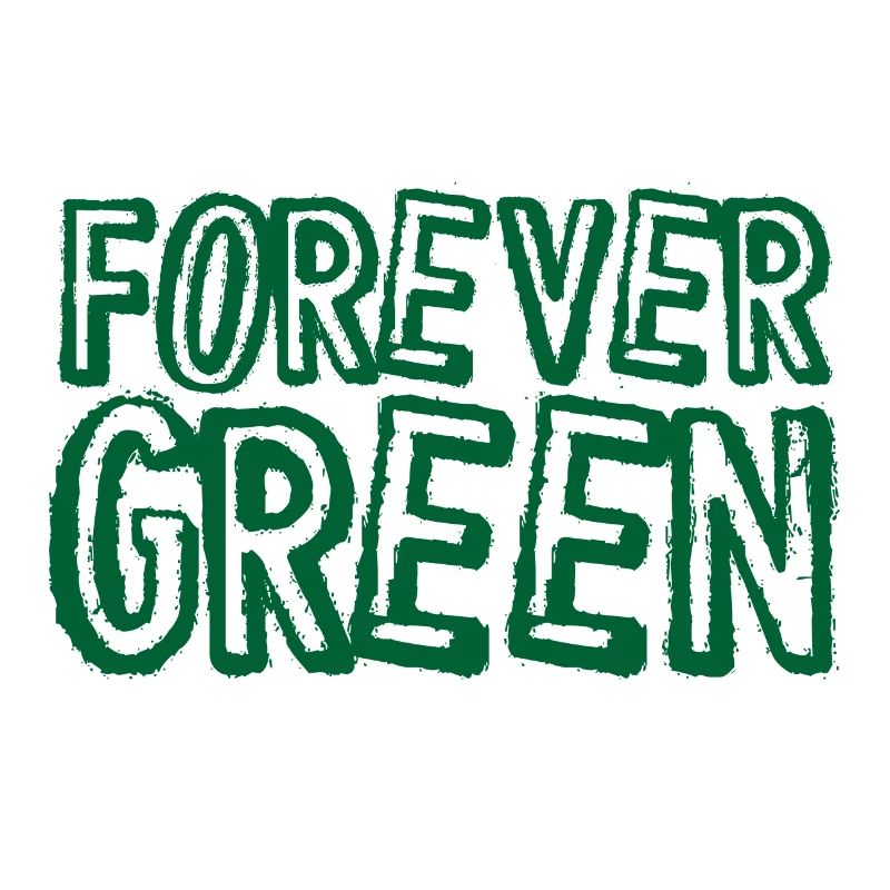 Environmentalist Gift Forever Green Environmental