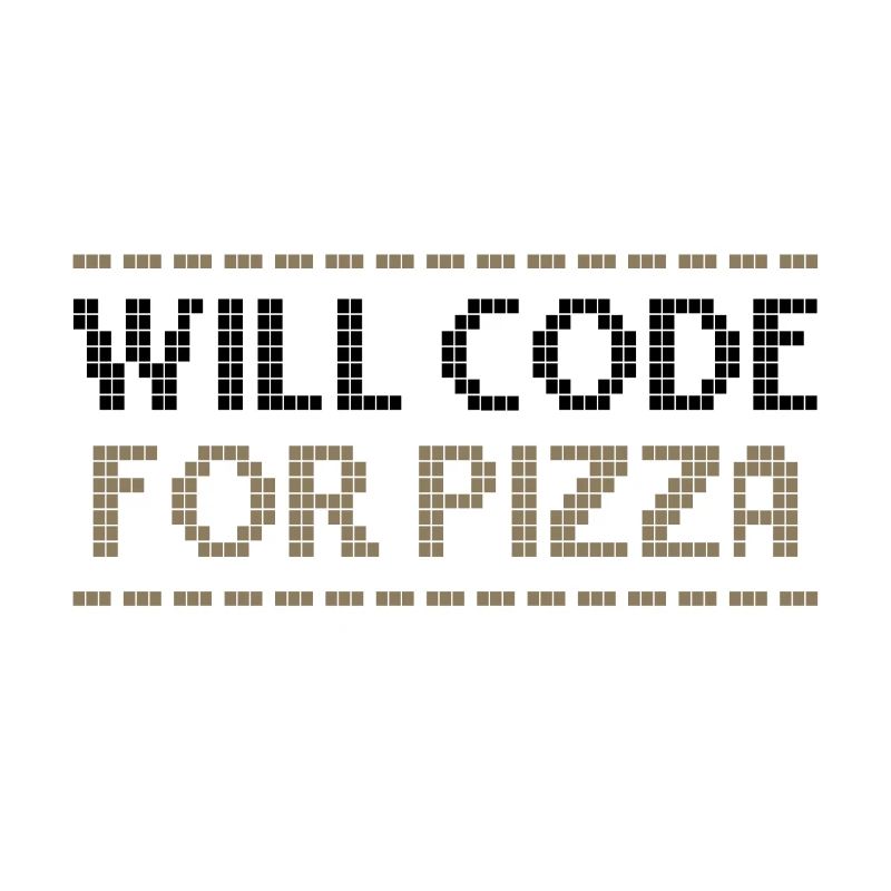 Computer Coding Will Code for Pizza Programmer
