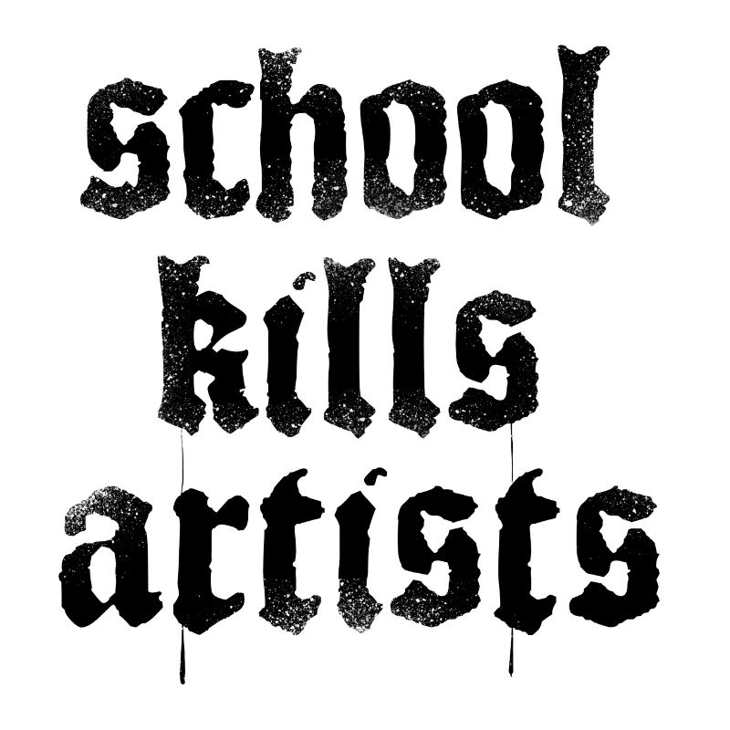 Déclaration de School Kills Artists