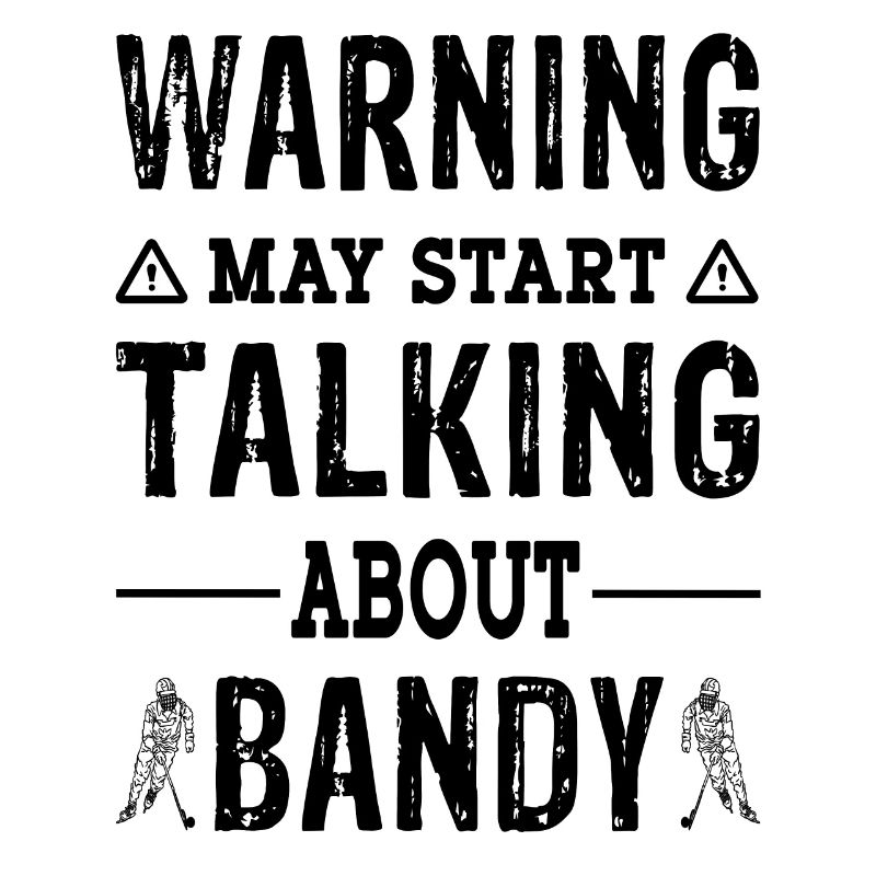 Warning may start talking about Bandy Player