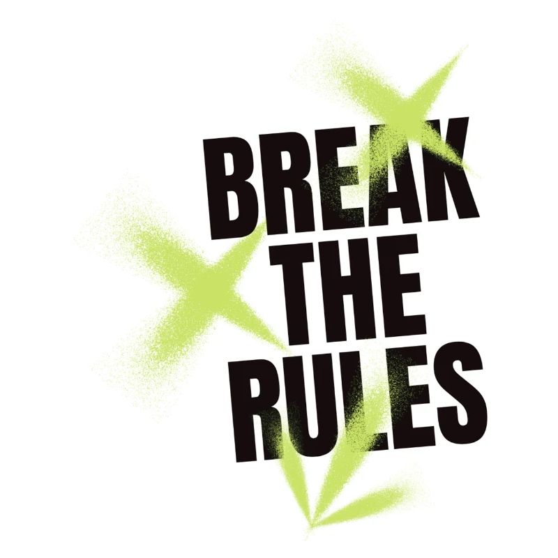 Break The Rules - Unisex Design