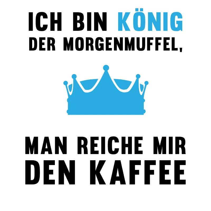 Morgenmuffel Kaffee-König Geschenkidee