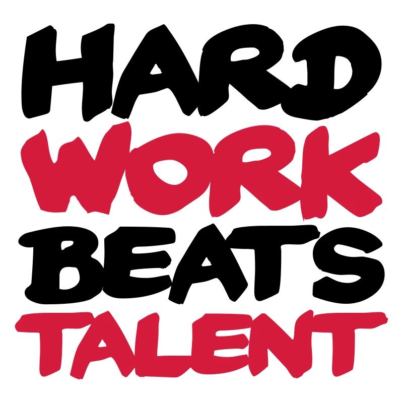 Hard work beats Talent