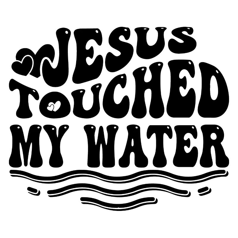 Jésus a touché mon eau - Jésus-Christ