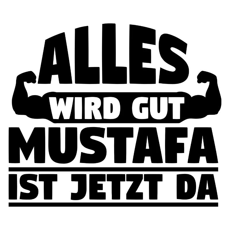 Alles wird gut Mustafa ist jetzt da