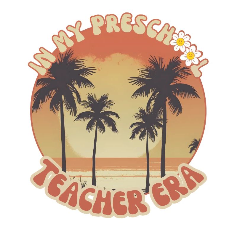 Funny Teacher Era Preschool Version Gift For