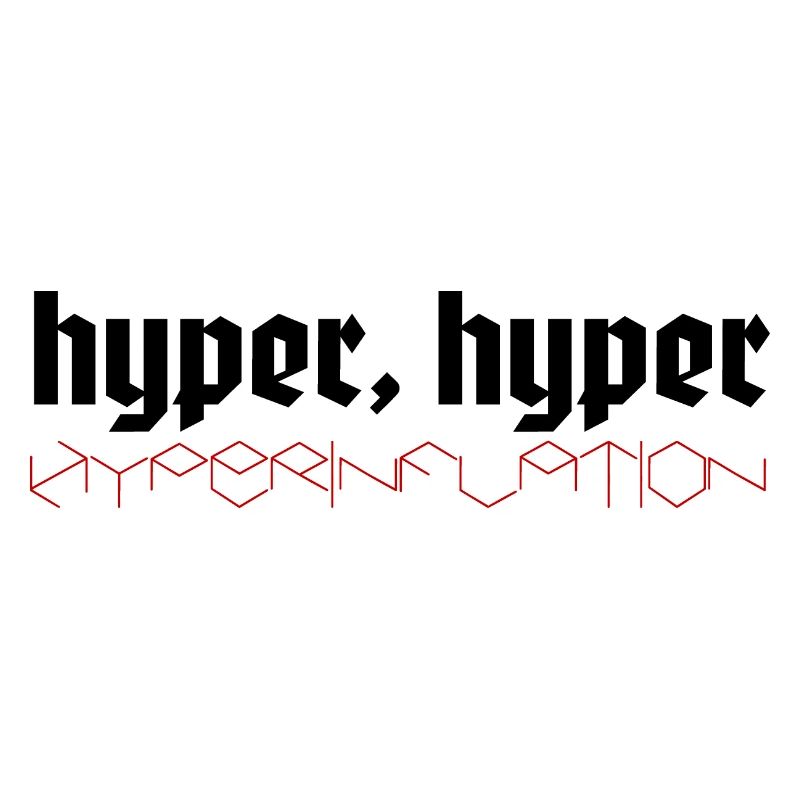 hyper hyper hyperinflation